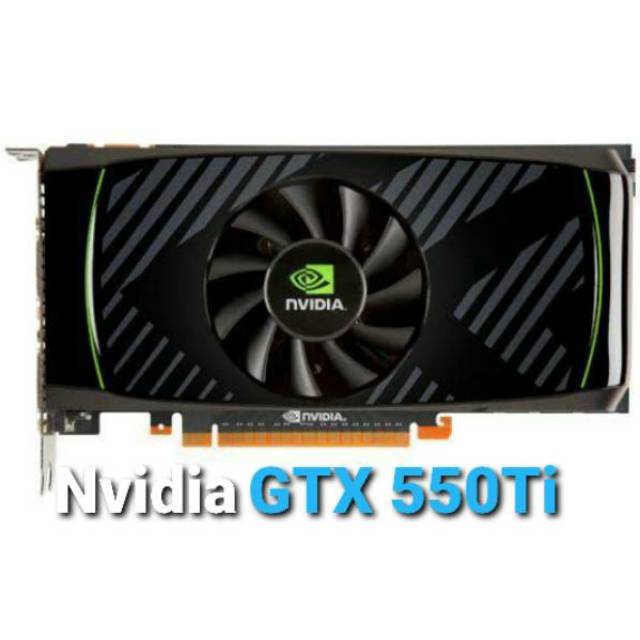 GTX 550Ti 1GB DDR5 192bit VGA Nvidia