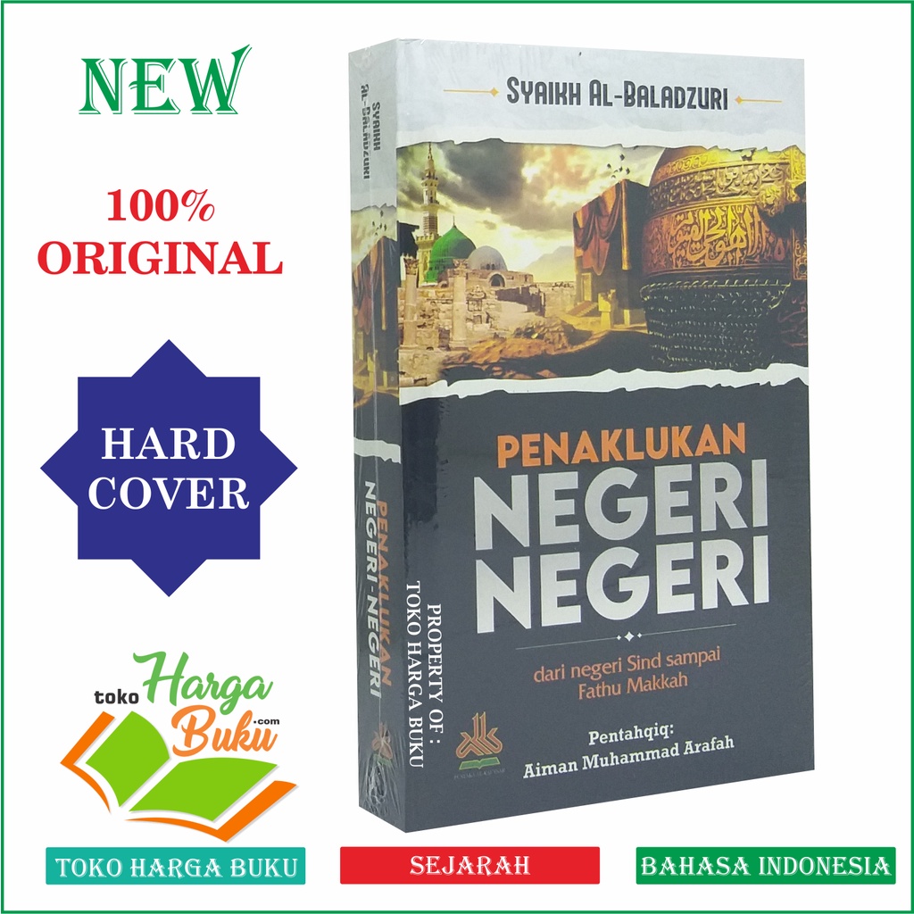 Foto Penaklukan Negeri-Negeri Dari Negeri Sind Sampai Fathu Makkah Futuhul Buldan Karya Syaikh Al-Baladzuri Pentahqiq Aiman Muhammad Arafah Penerbit Pustaka Al-Kautsar
