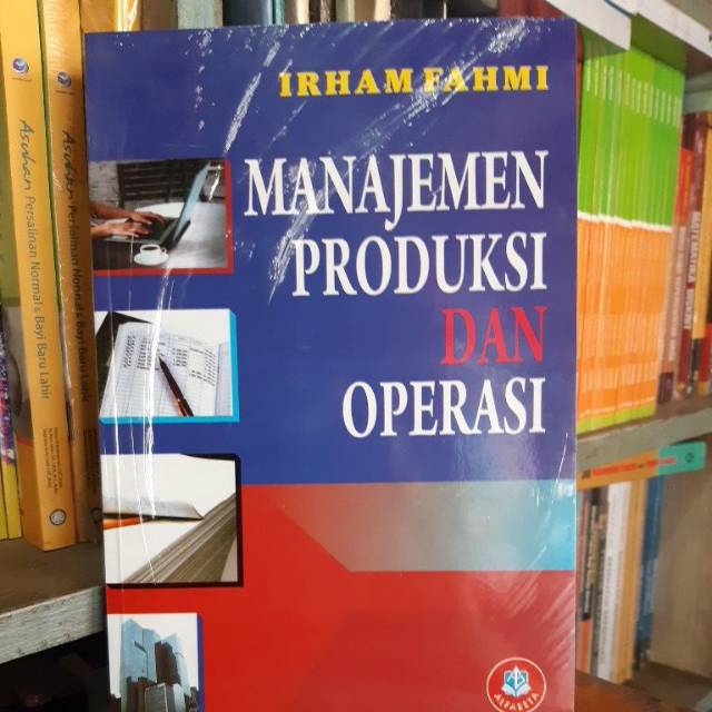 MANAJEMEN PRODUKSI DAN OPERASI