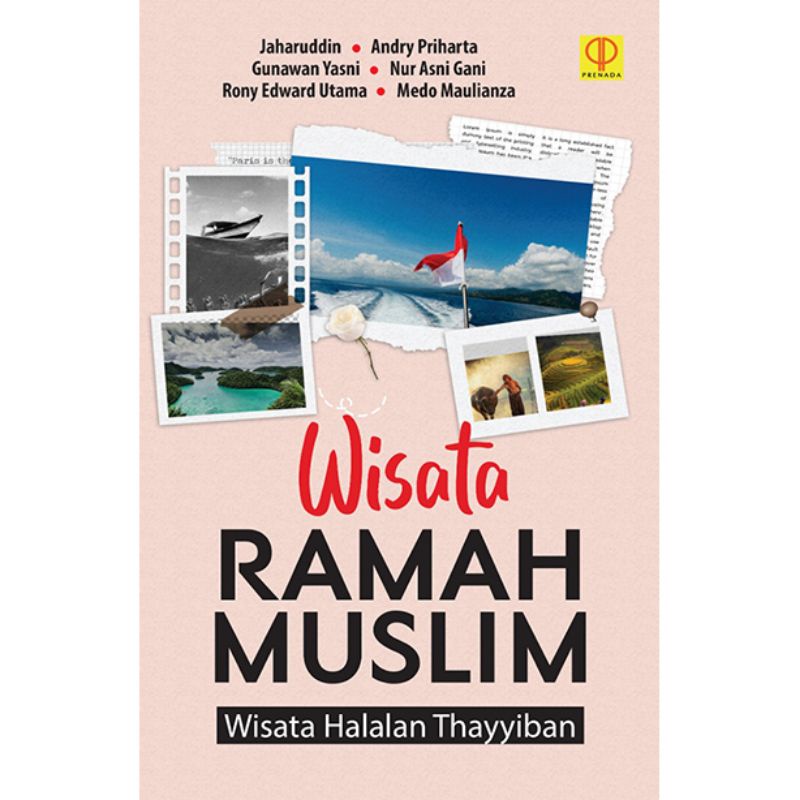 BUKU WISATA RAMAH MUSLIM: WISATA HALALAN THAYYIBAN

