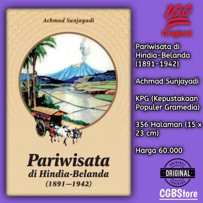 Pariwisata di Hindia-Belanda (1891-1942) - Achmad Sunjayadi