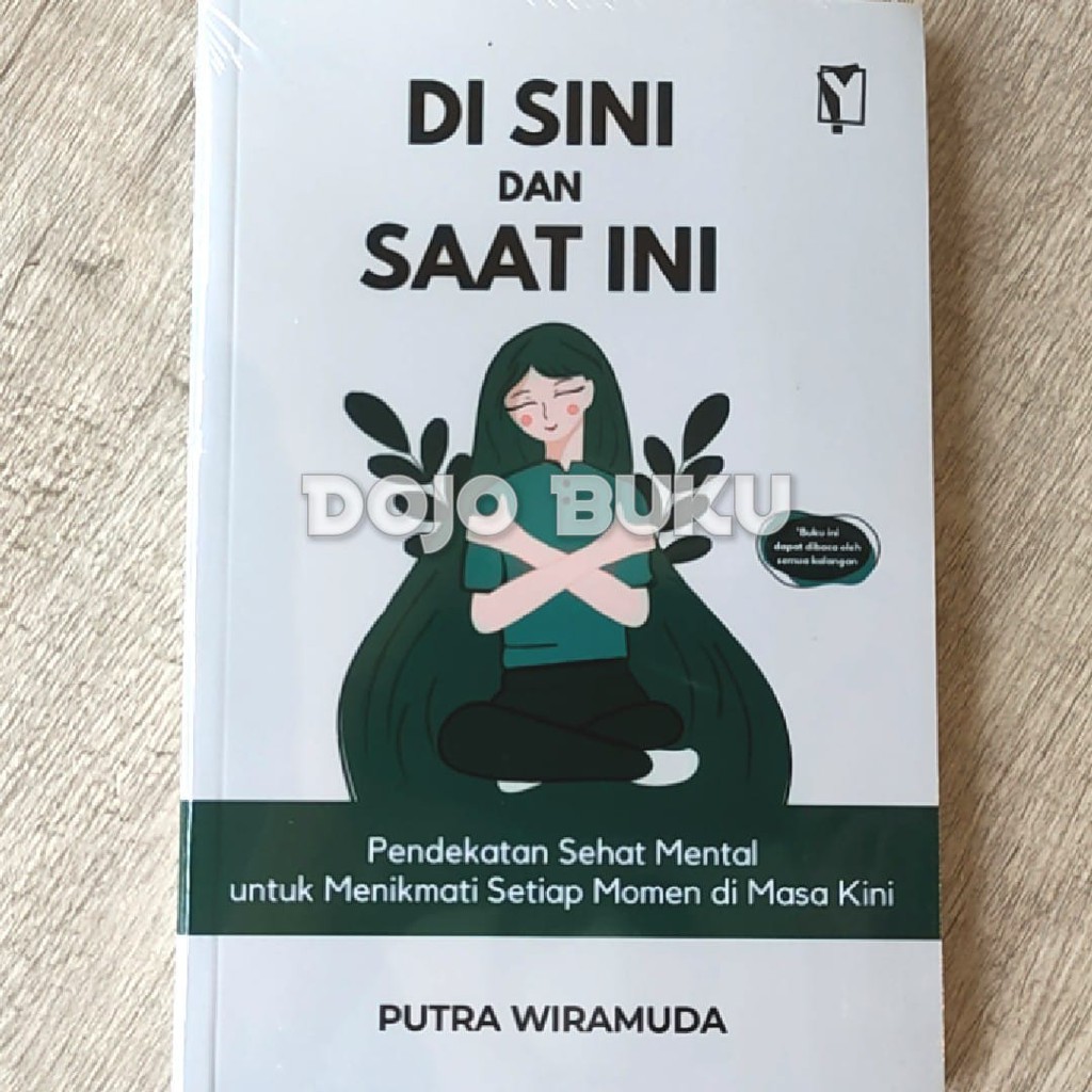 Di Sini dan Saat Ini by Putra Wiramuda