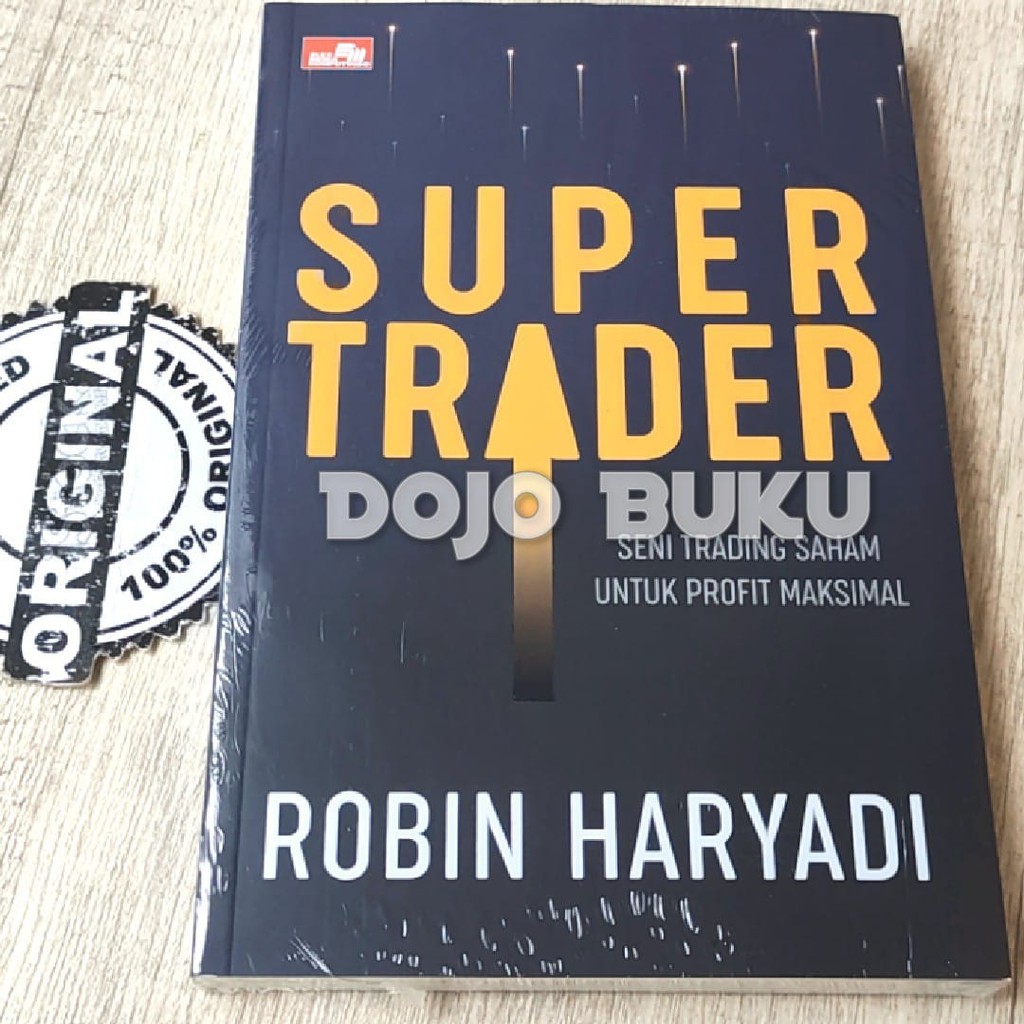 Buku Super trader Seni Trading Saham untuk Profit Maksimal by Robin Haryadi Investasi