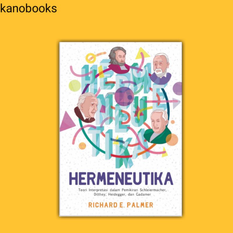 Hermeneutika; Teori Interpretasi dalam Pemikiran Schleiermacher