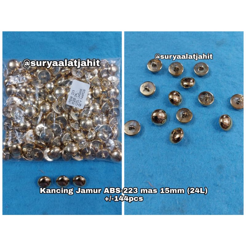 Kancing Jamur ABS.223-24L/1.5cm Mas @1gros =rp.63.500/144pcs