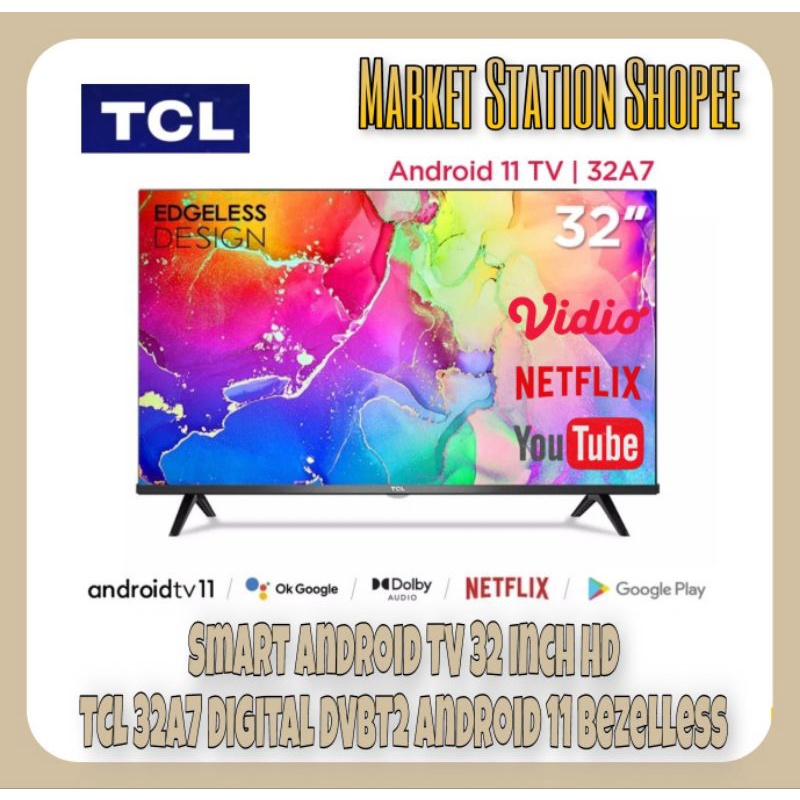 Smart TV Android TCL 32A7 32 Inch Digital TV Android 11 Garansi Resmi(MEDAN/LUAR KOTA)