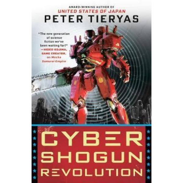 Cyber Shogun Revolution - 9780451491015