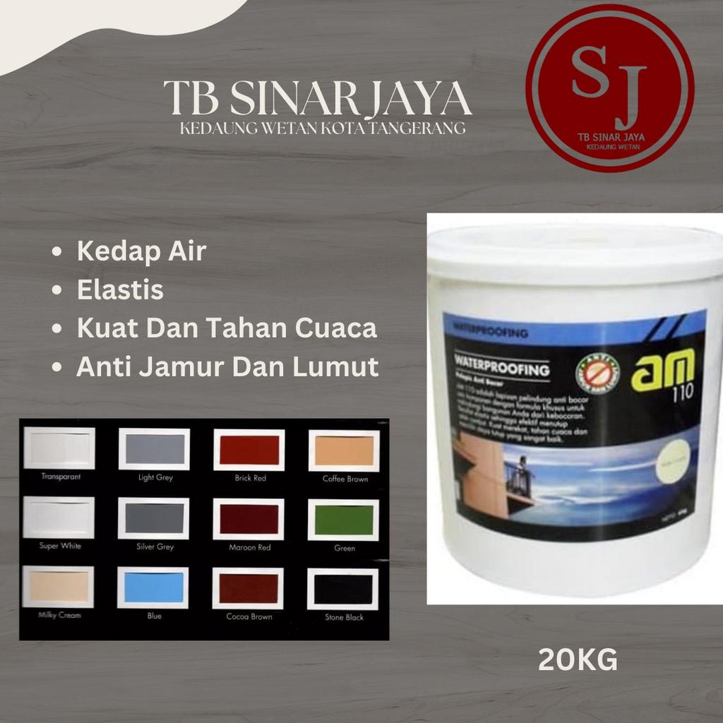 AM 110 WATERPROOFING CAT PELAPIS ANTI BOCOR / KEDAP AIR 20KG