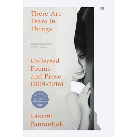 THERE ARE TEARS IN THINGS - Laksmi Pamuntjak (english)