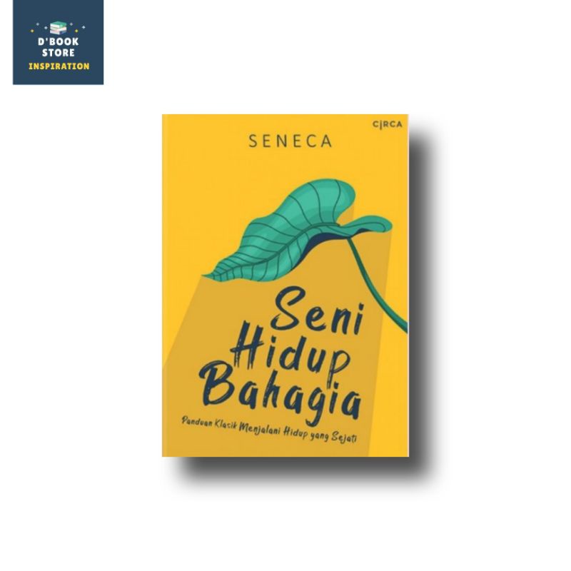Seni Hidup Bahagia - Seneca - Circa - Dbookstore
