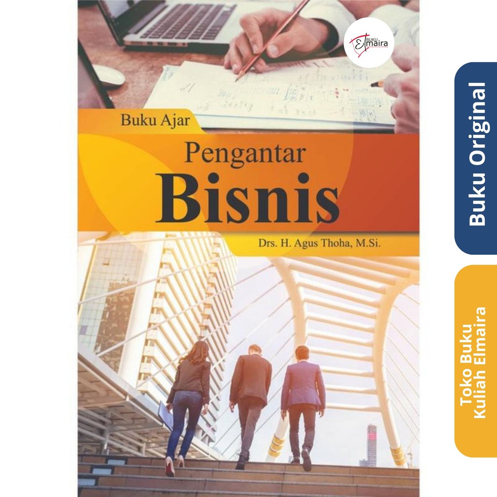 

Buku Ajar Pengantar Bisnis Penulis Agus Thoha Deepublish