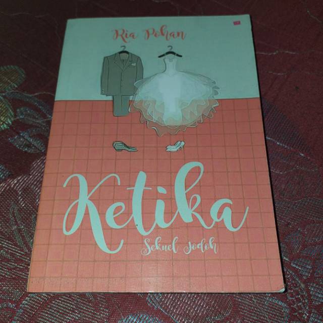 Novel Ketika Sekuel Jodoh - Ria Pohan