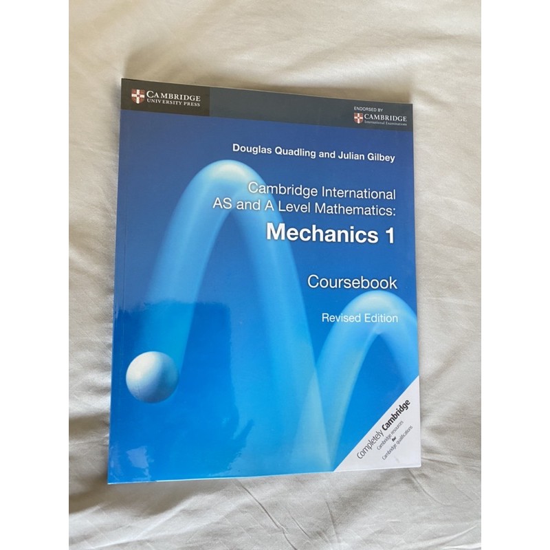 Cambridge International AS and A level Mathematics : Mechanics 1 Coursebook