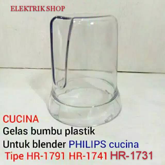 GELAS BUMBU BLENDER PHILIPS CUCINA TIPE  HR-1791 HR-1741