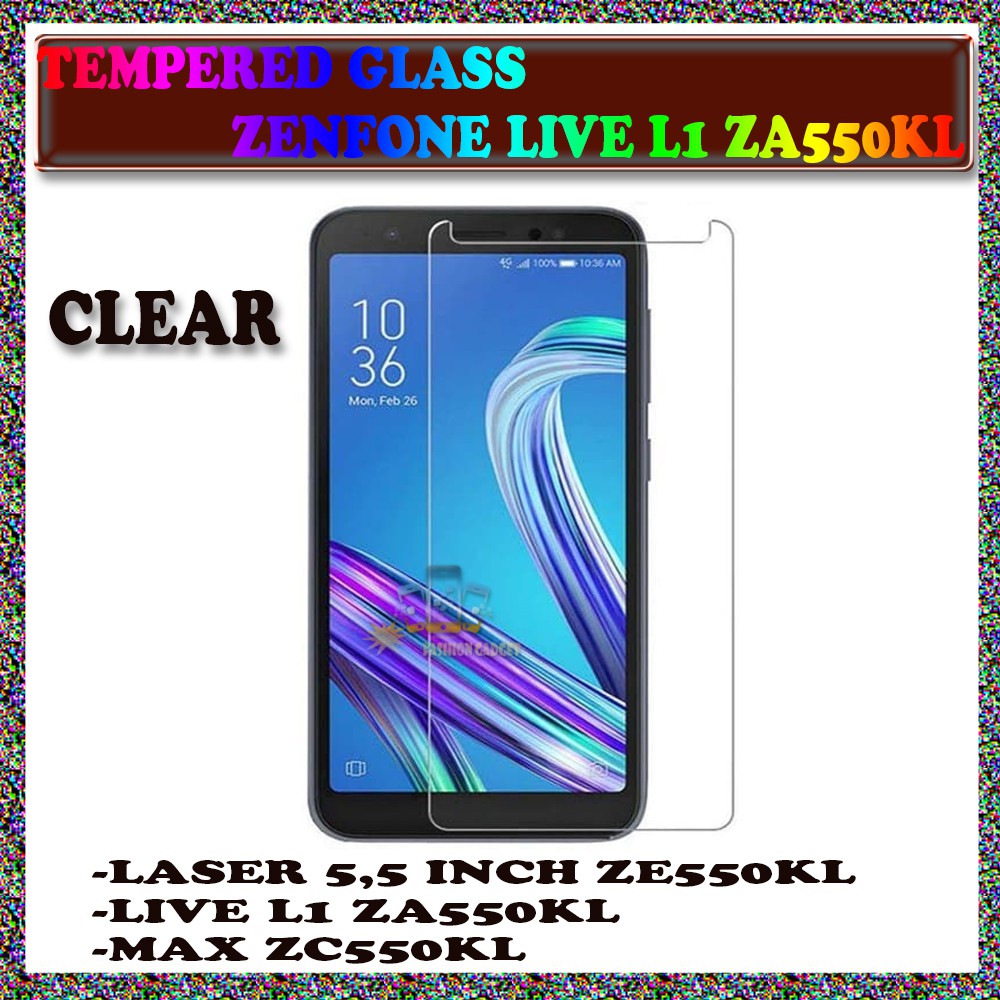 TEMPERED GLASS ZENFONE LASER 5.5 INCH ZENFONE ZE550KL ZENFONE LIVE ZENFONE ZB501KL ZENFONE MAX ZENFONE  ZC550KL ANTI GORES TEMPER GLASS