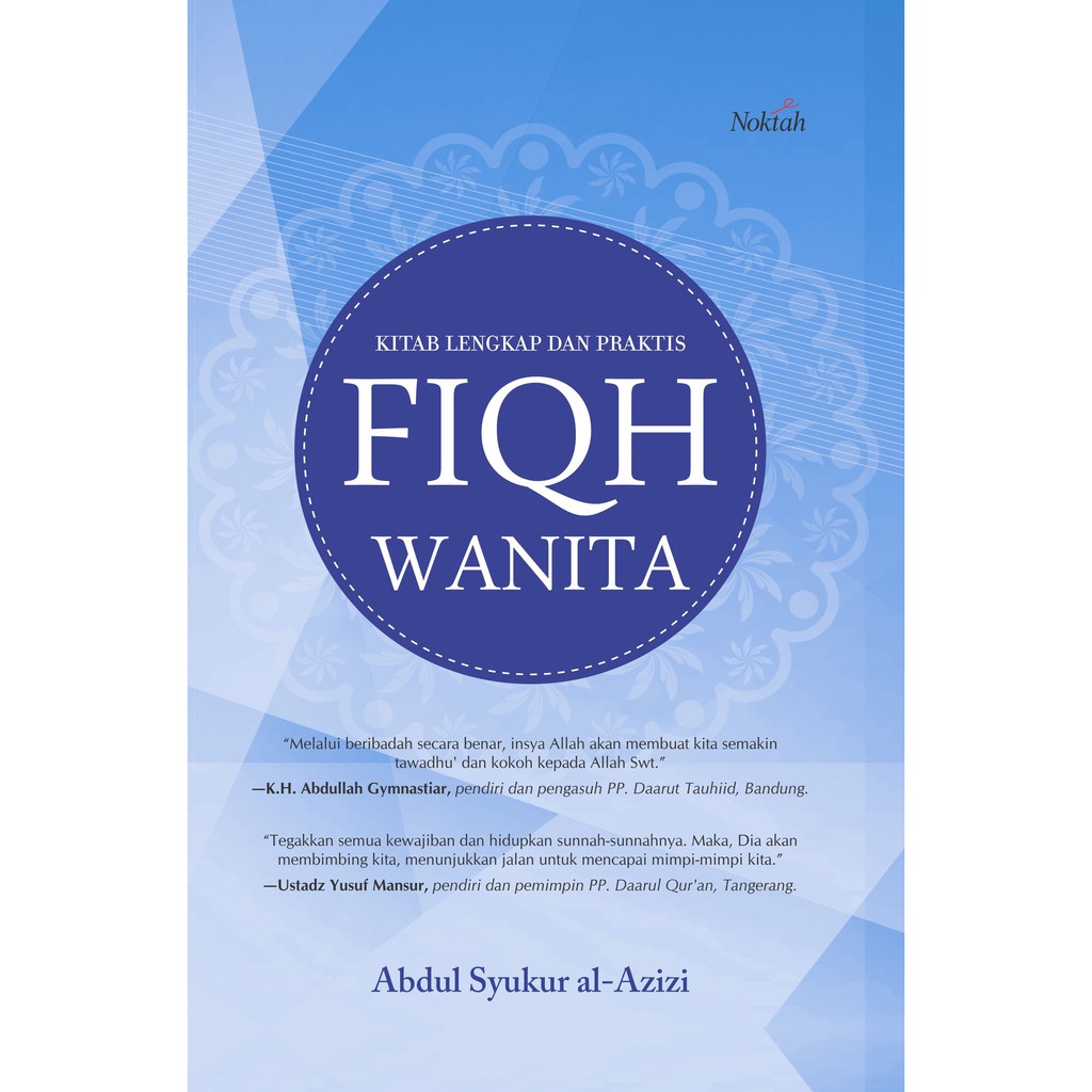 

Buku Kitab Lengkap dan Praktis Fiqh Wanita - Noktah