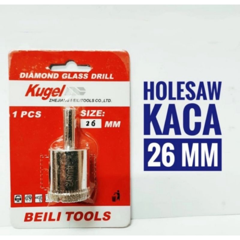 mata bor kaca 26 mm - bor kaca - holesaw kaca kugel