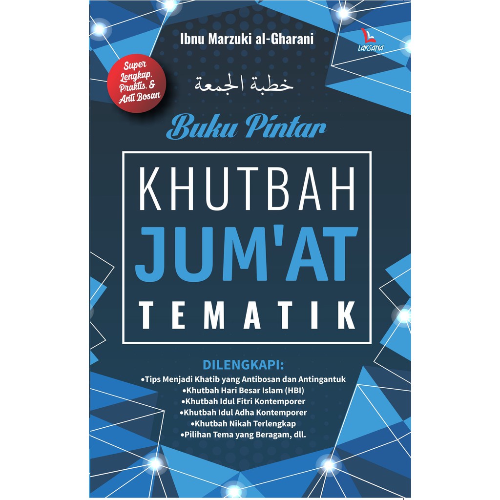 

Buku Pintar Khutbah Jumat Tematik - LAKSANA
