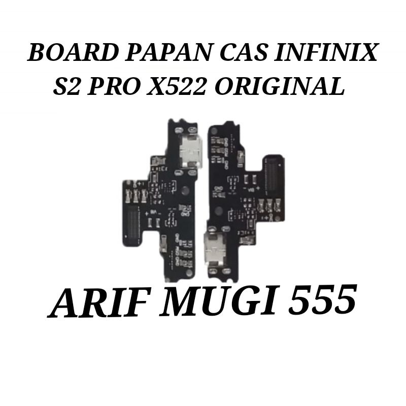 BOARD PAPAN KONEKTOR CONEKTOR CAS CHARGER INFINIX S2 PRO X522 PLUG IN MIC ORIGINAL