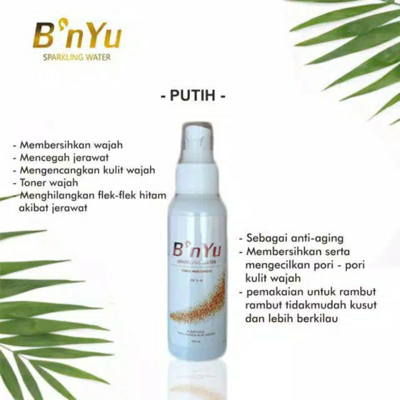 B'NYU PUTIH SPARKLING WATER TONER MOISTURIZER