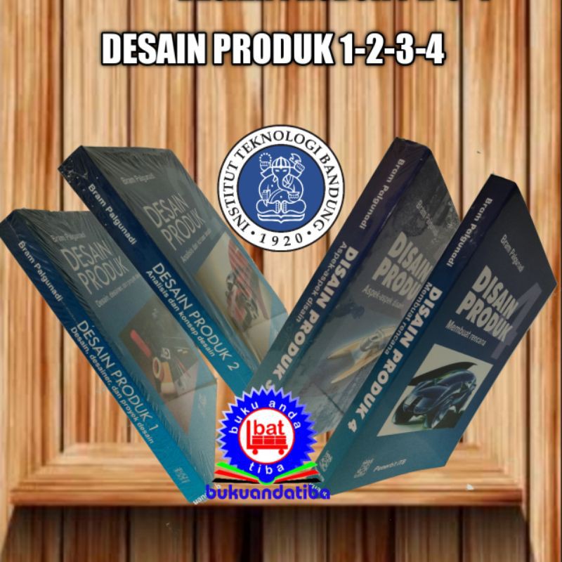 BUKU ORIGINAL - DESAIN PRODUK 1 - 4 ( EMPAT BUKU ) - BRAM PALGUNADI - ITB