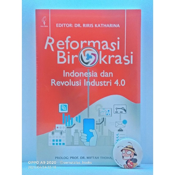 Reformasi BirokrasiIndonesia dan Revolusi Industri 4.0