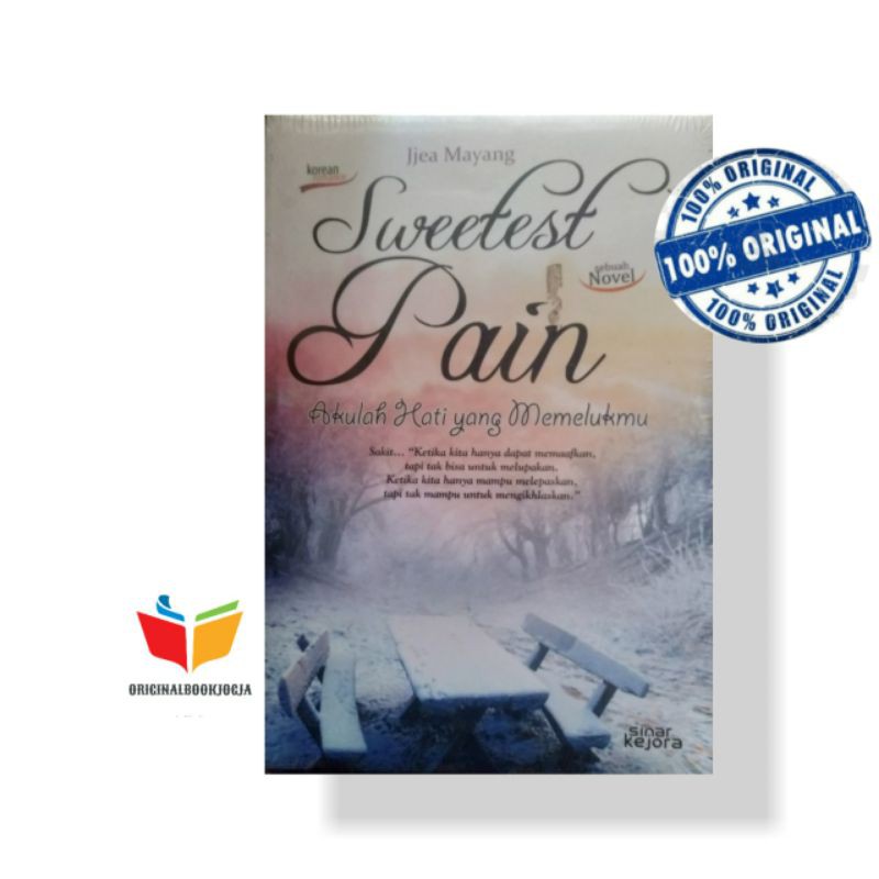 NOVEL ORI MURAH SWEETEST PAIN (Jjea Mayang) AKULAH HATI YANG MEMELUKMU