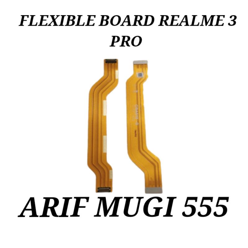 FLEKSIBEL FLEXIBLE BOARD REALME 3 PRO ORIGINAL