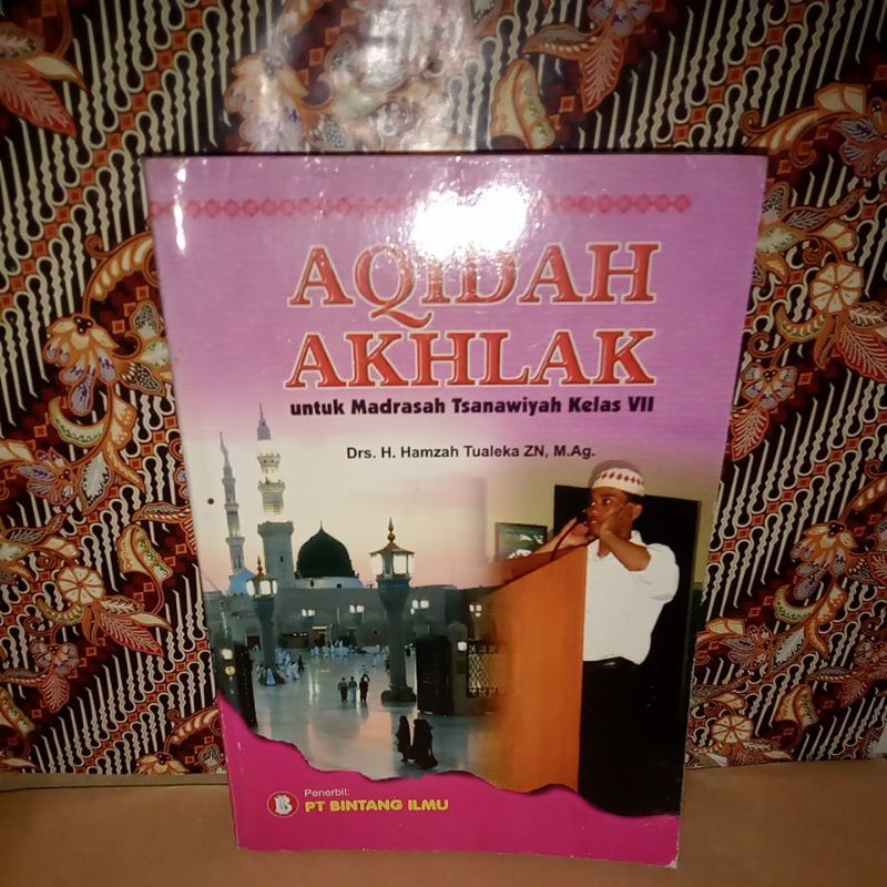 AQIDAH AKHLAK MADRASAH TSANAWIYAH MTS KELAS 7 VII