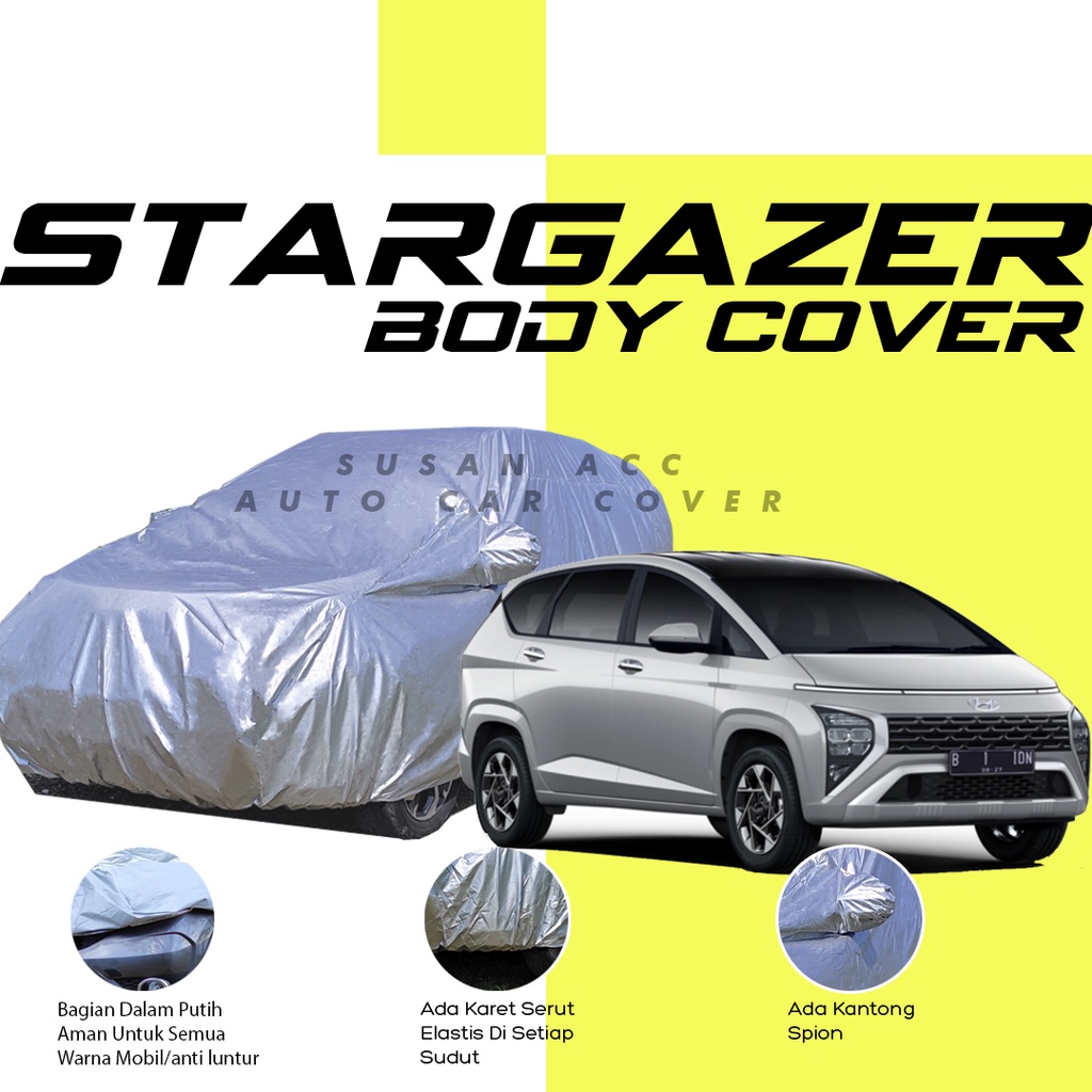 Body Cover Mobil hyundai stargazer Sarung Mobil hyundai stargazer/hyundai/hyundai kona/hyundai creta/hyundai avega/hyundai accent/hyundai i10/hyundai i20/hyundai matrix/hyundai tarjet/hyundai verna/civic wonder/corolla dx/xpander/xpander cross/xl7/captiva