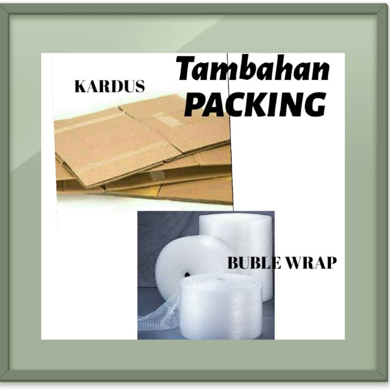 

EXTRA/TAMBAHAN PACKING KARDUS/BUBLE WRAP