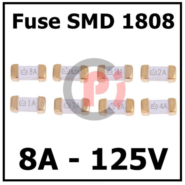 Sekering Fuse SMD 8 A 1808 8A 8000ma 125 Volt