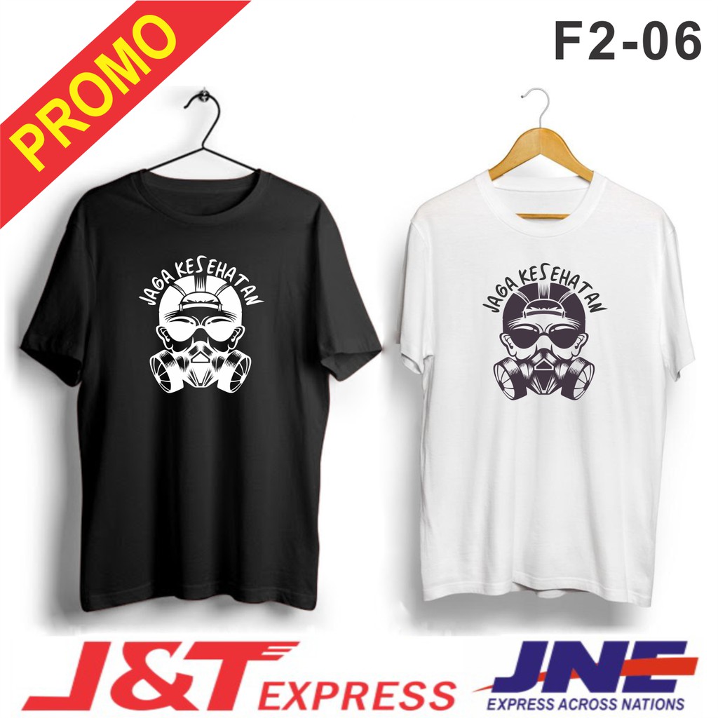 MURAH!!! KAOS JAGA KESEHATAN F2-06 COMBED 30S