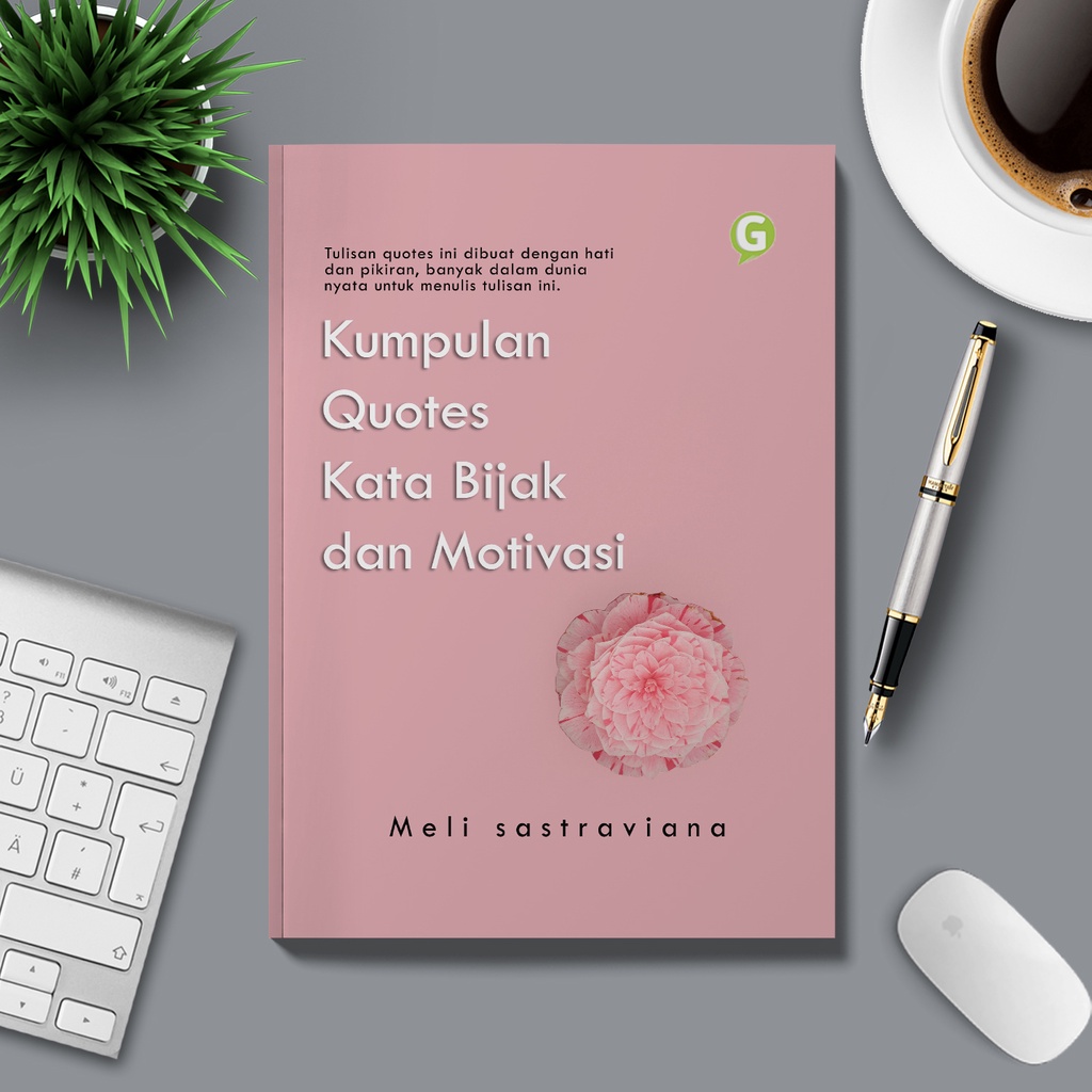 Guepedia - Buku Kumpulan Quotes Kata Bijak dan Motivasi - Penulis: Meli sastraviana