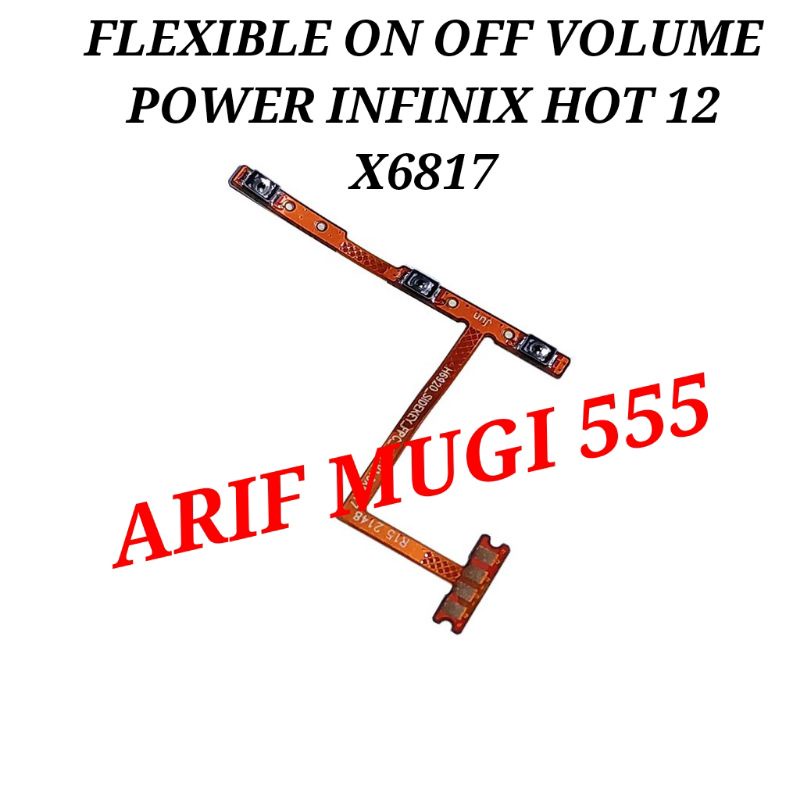 FLEXIBLE FLEXIBEL TOMBOL ON OFF VOLUME POWER INFINIX HOT 12 X6817 ORIGINAL