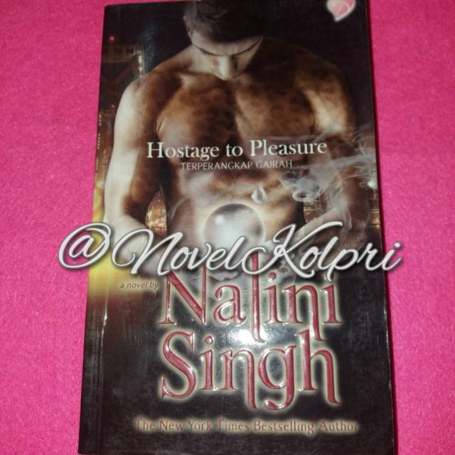 Hostage to Pleasure - Nalini Singh