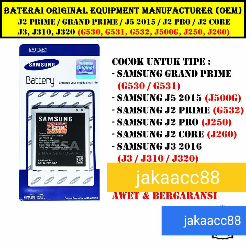 BATERAI /BATTERY UNTUK TYPE HP SAMSUNG J5 2015/ J2 PRIME/J2 PRO/ J2 CORE/J2 2016 J3 J310/J320 BATTERY ORIGINAL