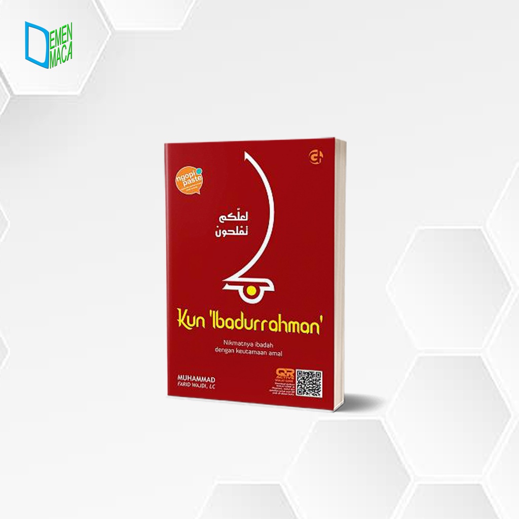 KUN IBADURRAHMAN - Muhammad Farid Wajdi