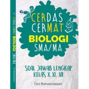 Cerdas Cermat Biologi Sma Ma Soal Jawab Lengkap Kelas X Xi Xii