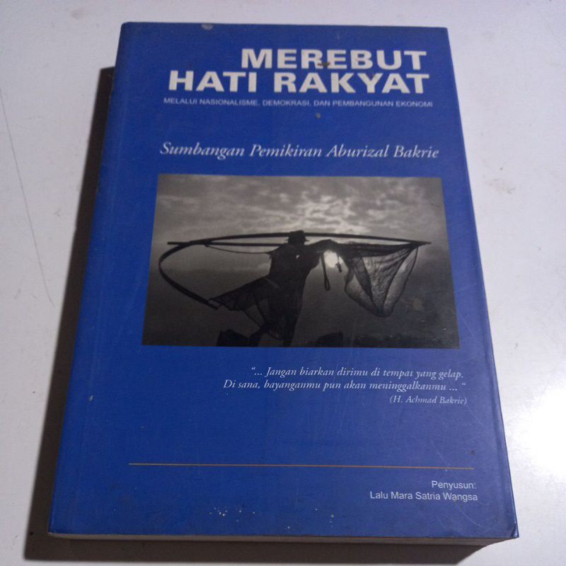 MEREBUT HATI RAKYAT Melalui Nasionalisme,Demokrasi, dan Pembangunan Ekonomi.