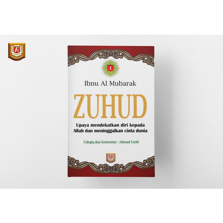 Zuhud Ibnu Al Mubarak jilid 1