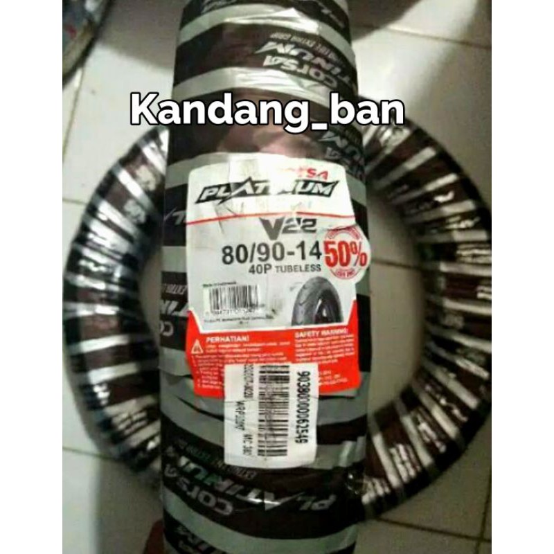 BAN TUBLES MATIC CORSA PLATINUM V22 UKURAN 80/90 RING 14 GRATIS PENTIL,BAN BARU 100% ORIGINAL