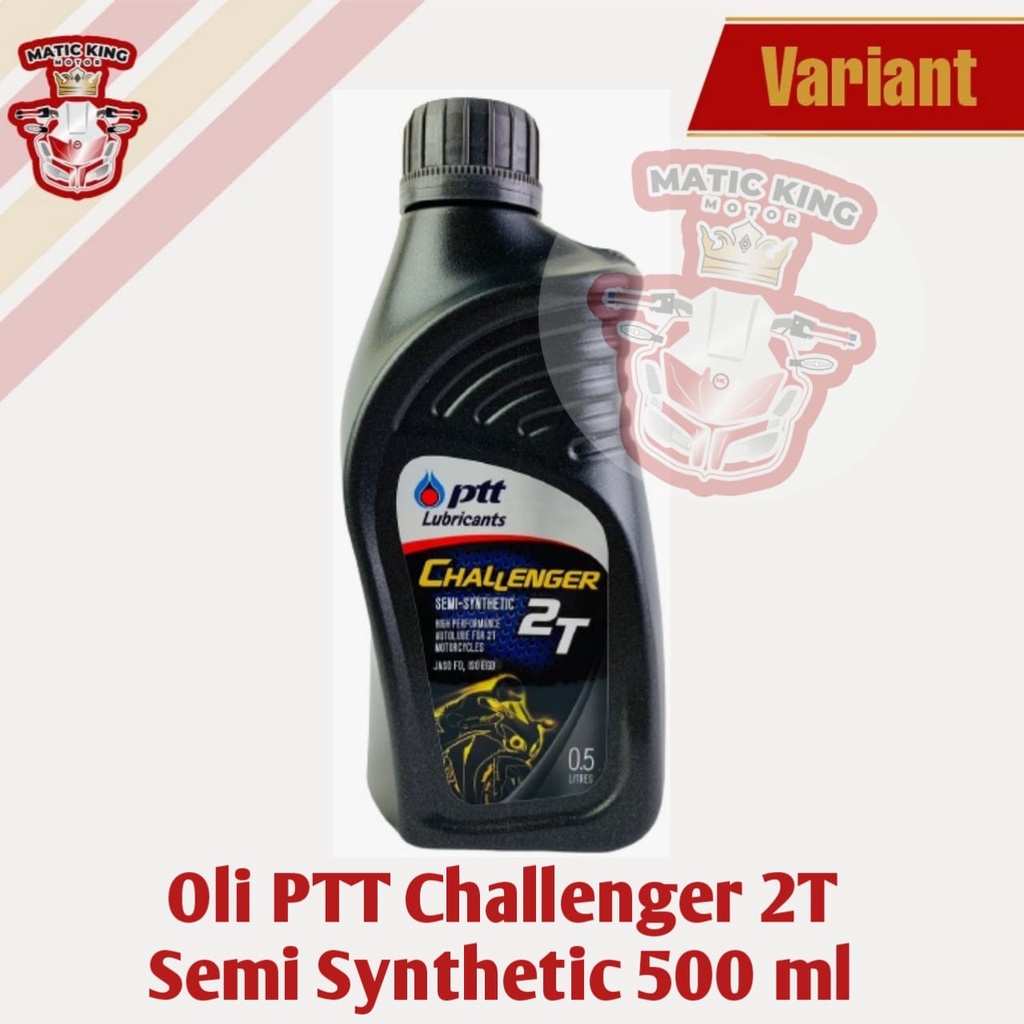 PTT Lubricants Oli samping Challenger 2T Semi Synthetic 500 1000 ml