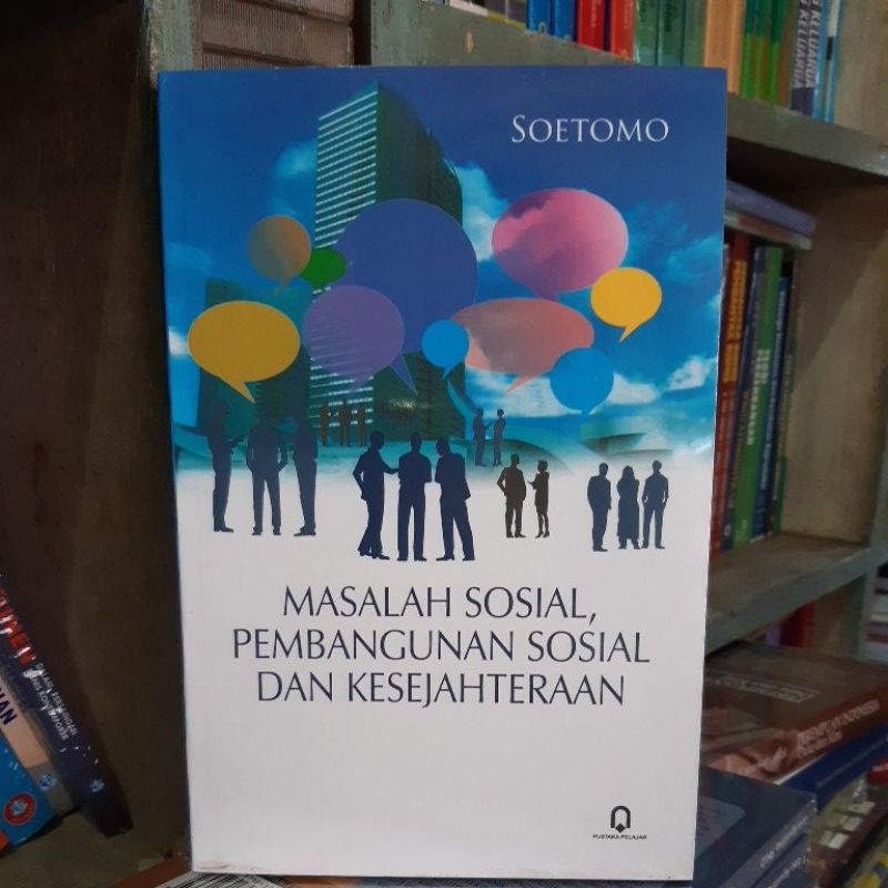 MASALAH SOSIAL PEMBANGUNAN SOSIAL DAN KESEJAHTERAAN
