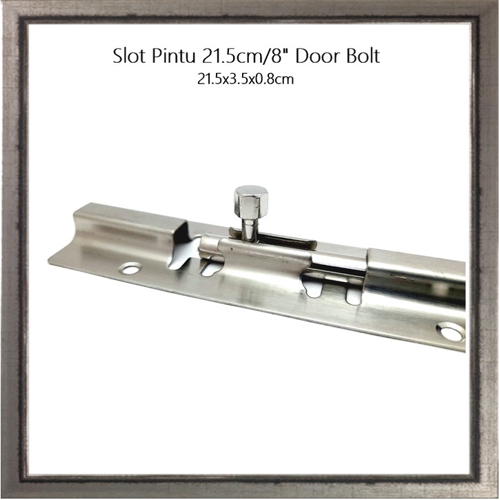 Slot Pintu 21.5cm/8&quot; Door Bolt