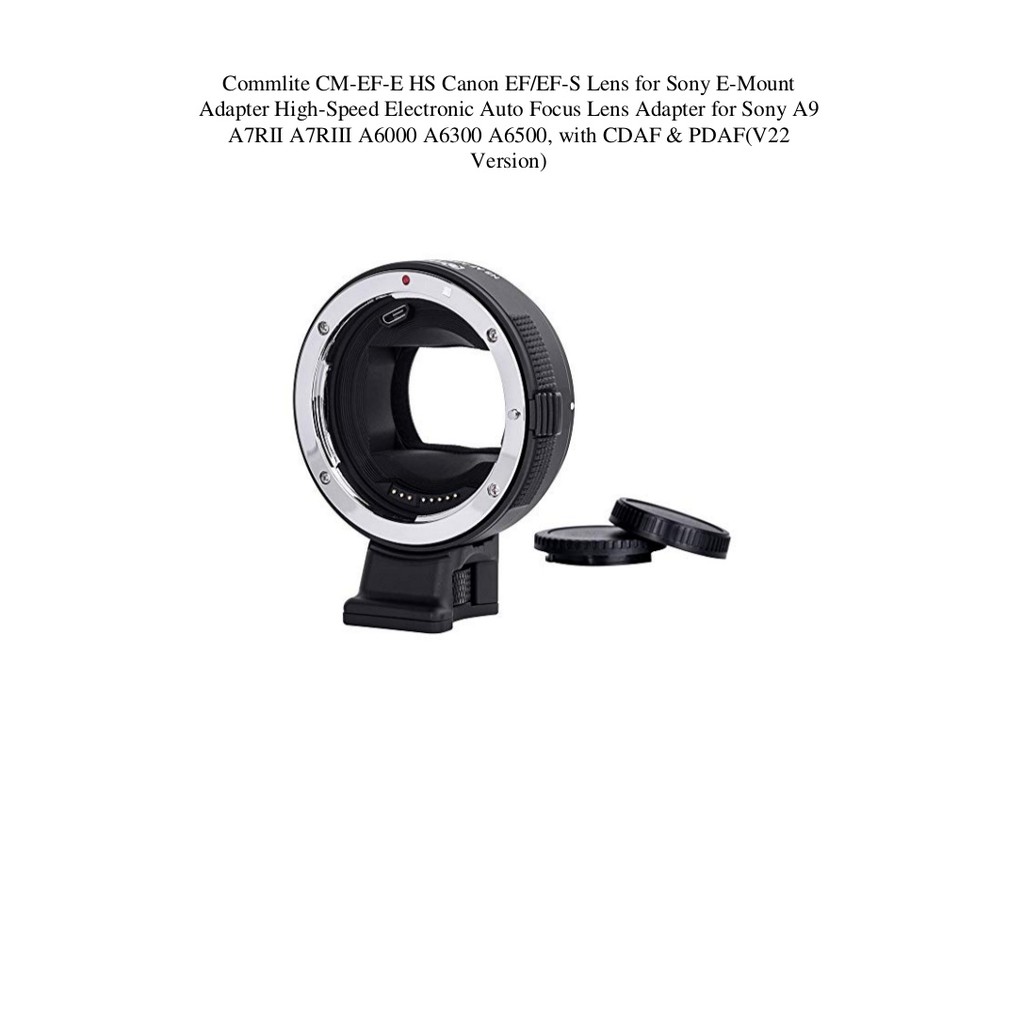 Commlite EF/EF-S Mount Lens to E-Mount Camera Adapter CM-EF-E HS