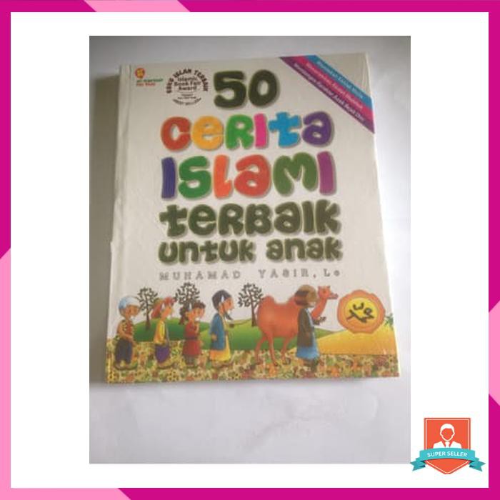 50 CERITA ISLAMI TERBAIK TERBAIK UNTUK ANAK
