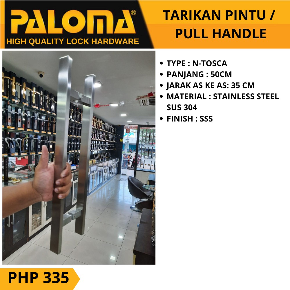 PALOMA PHP 335 TARIKAN GAGANG PINTU PULL HANDLE N-TOSCA 50 CM STAINLESS SUS 304 SSS