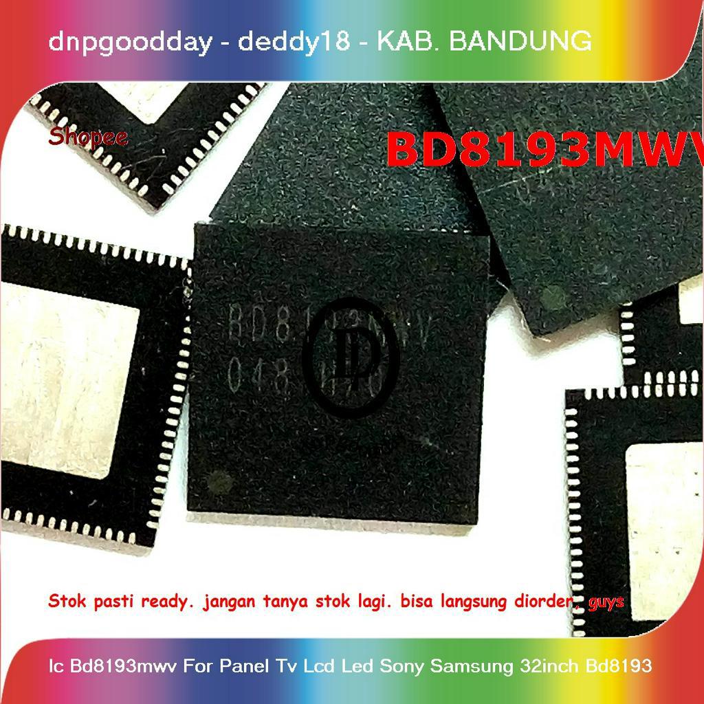 Ic Bd8193mwv For Panel Tv Lcd Led Sony Samsung 32inch Bd8193