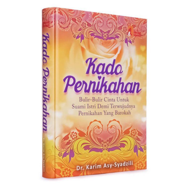 Buku Kado Pernikahan - Dr. Karim Asy-Syadzili Insan Kamil